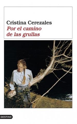 POR EL CAMINO DE LAS GRULLAS | 9788423338641 | CEREZALEZ, CRISTINA