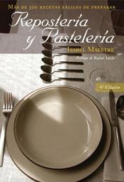 REPOSTERÍA Y PASTELERÍA | 9788467022704 | MAESTRE, ISABEL | Llibreria L'Illa - Llibreria Online de Mollet - Comprar llibres online