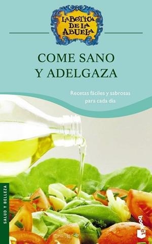 COME SANO Y ADELGAZA | 9788408068624 | LA BOTICA DE LA ABUELA | Llibreria L'Illa - Llibreria Online de Mollet - Comprar llibres online
