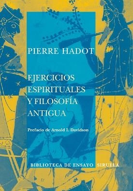 EJERCICIOS ESPIRITUALES Y FILOSOFIA ANTIGUA | 9788498410020 | HADOT, PIERRE | Llibreria L'Illa - Llibreria Online de Mollet - Comprar llibres online