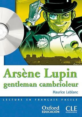 ARSENE LUPIN GENTLEMAN CAMBRIOLEUR (MISE EN SCENE NIVEAU 2) | 9788467322002 | LEBLENC, MAURICE