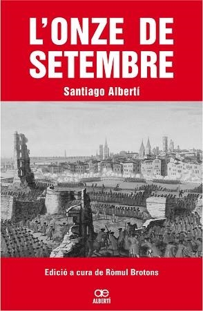 ONZE DE SETEMBRE, L' | 9788472460799 | ALBERTÍ, SANTIAGO