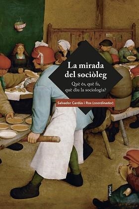 MIRADA DEL SOCIOLEG, LA | 9788484377702 | CARDUS I ROS, SALVADOR
