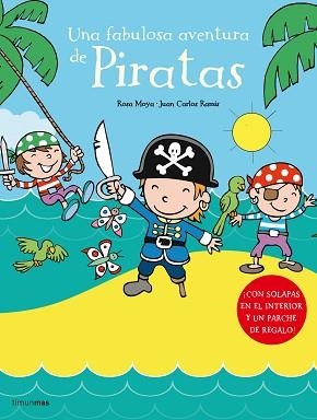 FABULOSA AVENTURA DE PIRATAS, UNA | 9788408066514 | ROSA MOYA / JUAN CARLOS RAMIS | Llibreria L'Illa - Llibreria Online de Mollet - Comprar llibres online