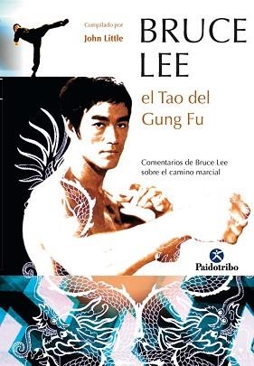 BRUCE LEE EL TAO DEL GUNG FU | 9788480199049 | LEE, BRUCE | Llibreria L'Illa - Llibreria Online de Mollet - Comprar llibres online