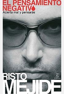 PENSAMIENTO NEGATIVO, EL | 9788467026115 | MEJIDE, RISTO | Llibreria L'Illa - Llibreria Online de Mollet - Comprar llibres online