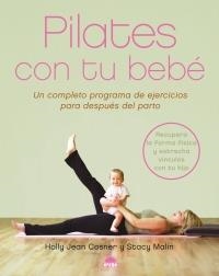 PILATES CON TU BEBE | 9788497542371 | COSNER, HOLLY JEAN / STACY MALIN | Llibreria L'Illa - Llibreria Online de Mollet - Comprar llibres online