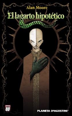 LAGARTO HIPOTÉTICO, EL | 9788467452150 | MOORE, ALAN | Llibreria L'Illa - Llibreria Online de Mollet - Comprar llibres online