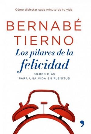 PILARES DE LA FELICIDAD, LOS | 9788484606987 | TIERNO, BERNABE | Llibreria L'Illa - Llibreria Online de Mollet - Comprar llibres online