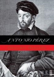 ANTONIO PÉREZ | 9788467022919 | MARAÑON, GREGORIO | Llibreria L'Illa - Llibreria Online de Mollet - Comprar llibres online