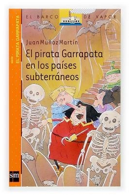 PIRATA GARRAPATA EN LOS PAISES SUBTERRANEOS, EL | 9788467511062 | MUÑOZ MARTIN, JUAN