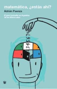 MATEMATICA ESTAS AHÍ? | 9788478717910 | PAENZA, ADRIAN | Llibreria L'Illa - Llibreria Online de Mollet - Comprar llibres online