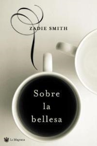 SOBRE LA BELLESA | 9788478718061 | SMITH, ZADIE | Llibreria L'Illa - Llibreria Online de Mollet - Comprar llibres online