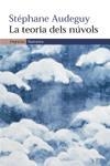 TEORIA DELS NUVOLS, LA | 9788497872089 | AUDEGUY, STEPHANE | Llibreria L'Illa - Llibreria Online de Mollet - Comprar llibres online