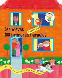 MEVES 100 PRIMERES PARAULES MAGNETIQUES, LES | 9788478716678