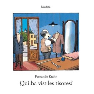 QUI HA VIST LES TISORES? | 9788484646037 | KRAHN, FERNANDO | Llibreria L'Illa - Llibreria Online de Mollet - Comprar llibres online