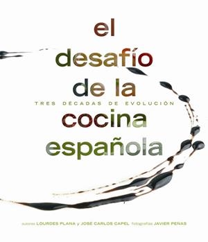 DESAFIO DE LA COCINA ESPAÑOLA | 9788497853071 | PLANA, LOURDES/CAPEL, JOSE CARLOS | Llibreria L'Illa - Llibreria Online de Mollet - Comprar llibres online