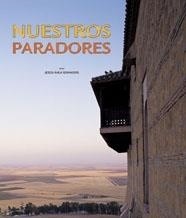 NUESTROS PARADORES | 9788497852685 | AVILA GRANADOS, JESUS | Llibreria L'Illa - Llibreria Online de Mollet - Comprar llibres online