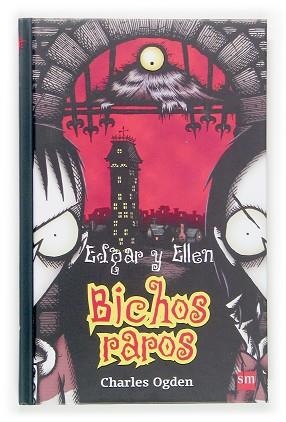 BICHOS RAROS. EDGARD I ELLEN | 9788467508680 | OGDEN, CHARLES | Llibreria L'Illa - Llibreria Online de Mollet - Comprar llibres online