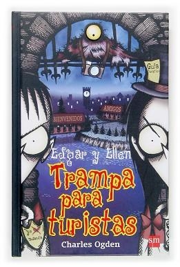 TRAMPA PARA TURISTAS. EDGAR Y ELLEN | 9788467508697 | OGDEN, CHARLES | Llibreria L'Illa - Llibreria Online de Mollet - Comprar llibres online