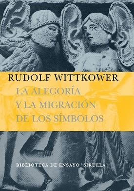ALEGORIA Y LA MIGRACION DE LOS SIMBOLOS BEM-53 | 9788498410099 | WITTKOWER, RUDOLF | Llibreria L'Illa - Llibreria Online de Mollet - Comprar llibres online