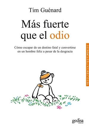 MAS FUERTE QUE EL ODIO | 9788497841740 | GUENARD, TIM | Llibreria L'Illa - Llibreria Online de Mollet - Comprar llibres online