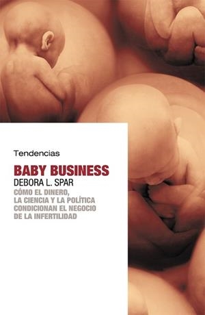 BABY BUSINESS | 9788493464257 | SPAR, DEBORA L. | Llibreria L'Illa - Llibreria Online de Mollet - Comprar llibres online