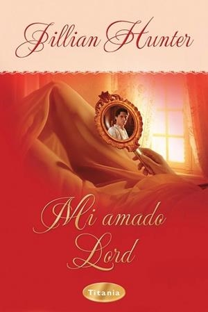 MI AMADO LORD | 9788496711006 | HUNTER, JILLIAN | Llibreria L'Illa - Llibreria Online de Mollet - Comprar llibres online
