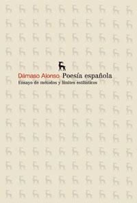 POESIA ESPAÑOLA ENSAYO DE METODOS Y LIMITES ESTILISTICOS | 9788424903183 | ALONSO, DAMASO | Llibreria L'Illa - Llibreria Online de Mollet - Comprar llibres online