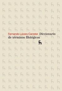 DICCIONARIO DE TERMINOS FILOLOGICOS (NBRH 4) | 9788424900427 | LAZARO CARRETER, FERNANDO | Llibreria L'Illa - Llibreria Online de Mollet - Comprar llibres online