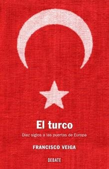 TURCO,EL | 9788483066706 | VEIGA, FRANCISCO | Llibreria L'Illa - Llibreria Online de Mollet - Comprar llibres online