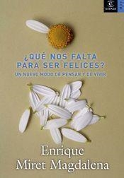 QUE NOS FALTA PARA SER FELICES | 9788467022841 | MIRET MAGDALENA, ENRIQUE | Llibreria L'Illa - Llibreria Online de Mollet - Comprar llibres online