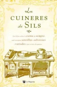 CUINERES DE SILS, LES | 9788478717545 | Llibreria L'Illa - Llibreria Online de Mollet - Comprar llibres online