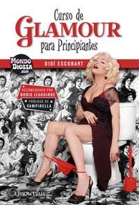CURSO DE GLAMOUR PARA PRINCIPIANTES | 9788497633314 | ESCOBART, DIDI