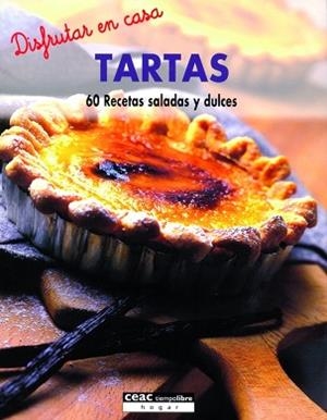 TARTAS.60 RECETAS SALADAS Y DULCES | 9788432915932