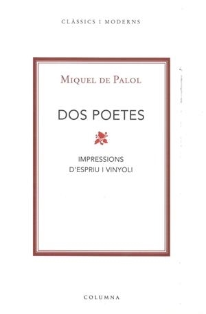 DOS POETES | 9788466407571 | PALOL, MIQUEL DE | Llibreria L'Illa - Llibreria Online de Mollet - Comprar llibres online