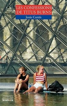 CONFESSIONS DE TITUS BURNS, LES | 9788498241471 | CORTÉS, JESÚS | Llibreria L'Illa - Llibreria Online de Mollet - Comprar llibres online