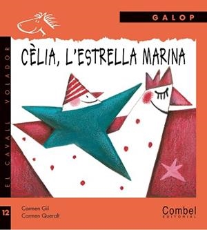CELIA L'ESTRELLA MARINA | 9788498251586 | GIL, CARMEN | Llibreria L'Illa - Llibreria Online de Mollet - Comprar llibres online