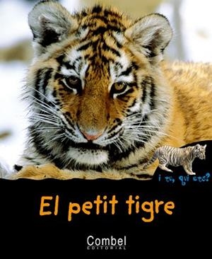 PETIT TIGRE, EL | 9788498251272 | DIVERSOS | Llibreria L'Illa - Llibreria Online de Mollet - Comprar llibres online