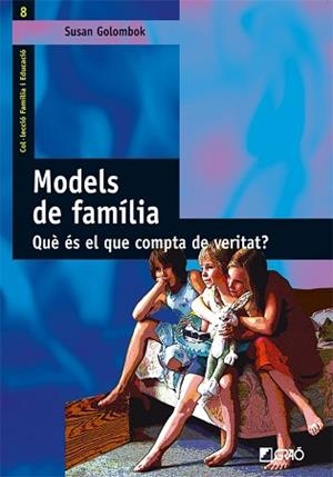 MODELS DE FAMILIA | 9788478274611 | GOLOMBOK, SUSAN | Llibreria L'Illa - Llibreria Online de Mollet - Comprar llibres online