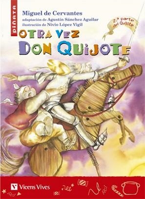 OTRA VEZ DON QUIJOTE (PIÑATA 11) | 9788431680282 | CERVANTES, MIGUEL DE