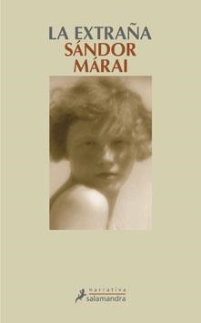 EXTRAÑA, LA | 9788498381474 | MARAI, SANDOR | Llibreria L'Illa - Llibreria Online de Mollet - Comprar llibres online