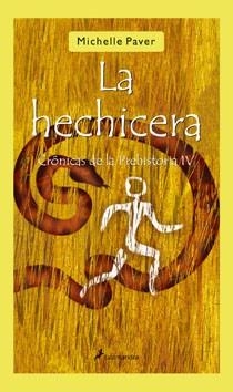 HECHICERA, LA | 9788498381559 | PAVER, MICHELLE | Llibreria L'Illa - Llibreria Online de Mollet - Comprar llibres online