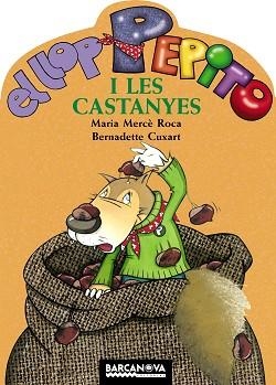 LLOP PEPITO I LES CASTANYES, EL | 9788448919542 | ROCA, MARIA MERCÈ