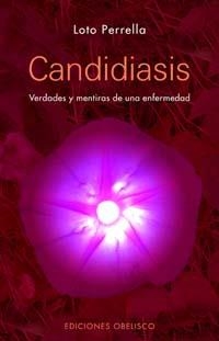 CANDIDIASIS | 9788497773270 | PERRELLA, LOTO | Llibreria L'Illa - Llibreria Online de Mollet - Comprar llibres online