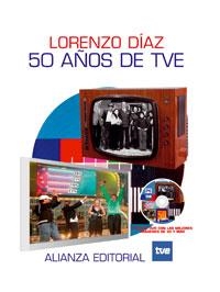 50 AÑOS DE TVE | 9788420647463 | DÍAZ, LORENZO | Llibreria L'Illa - Llibreria Online de Mollet - Comprar llibres online