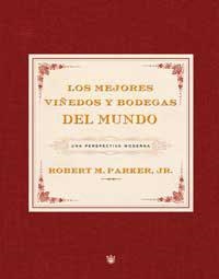 MEJORES VIÑEDOS Y BODEGAS, LOS | 9788478717958 | PARKER, ROBERT M. (JR.)