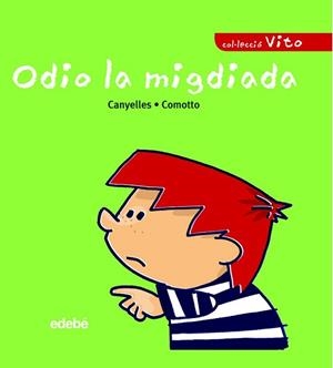 ODIO LA MIGDIADA | 9788423678693 | CANYELLES ROCA, ANNA | Llibreria L'Illa - Llibreria Online de Mollet - Comprar llibres online