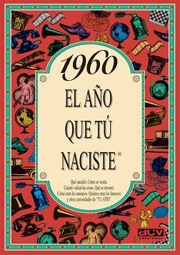 1960 EL AÑO QUE TU NACISTE | 9788488907974 | COLLADO BASCOMPTE, ROSA