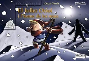 FOLLET ORIOL I L'HOME DE LES NEUS, EL | 9788448919535 | Llibreria L'Illa - Llibreria Online de Mollet - Comprar llibres online